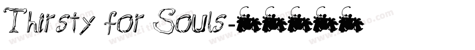 Thirsty for Souls字体转换